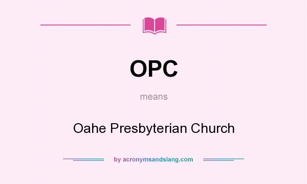 What does OPC mean? It stands for Oahe Presbyterian Church