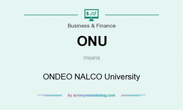 What does ONU mean? It stands for ONDEO NALCO University