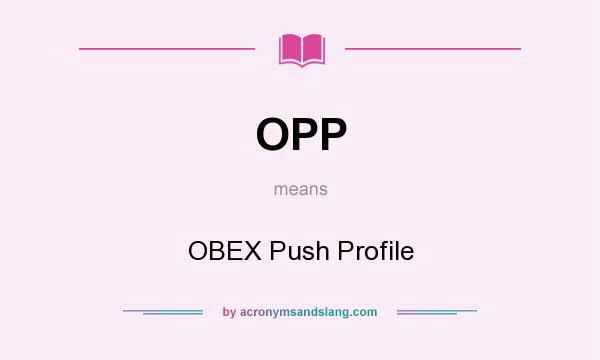What does OPP mean? It stands for OBEX Push Profile