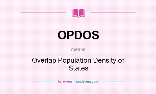 What does OPDOS mean? It stands for Overlap Population Density of States