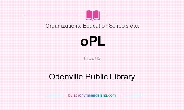 What does oPL mean? It stands for Odenville Public Library