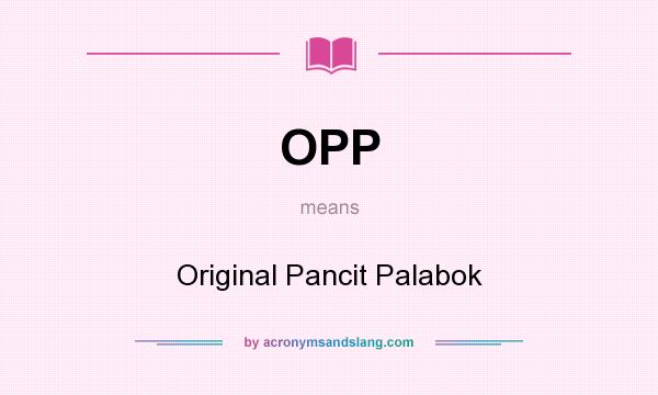 What does OPP mean? It stands for Original Pancit Palabok