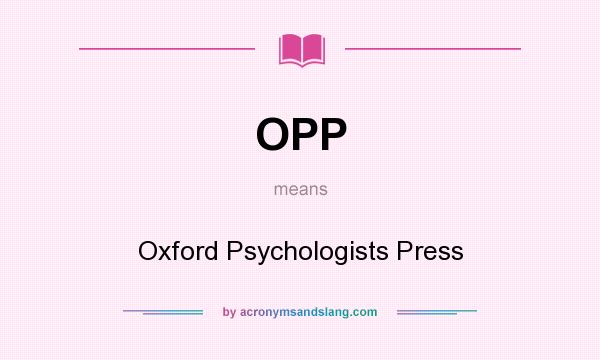 What does OPP mean? It stands for Oxford Psychologists Press