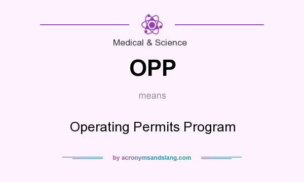 What does OPP mean? It stands for Operating Permits Program