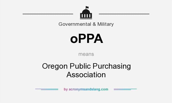 What does oPPA mean? It stands for Oregon Public Purchasing Association