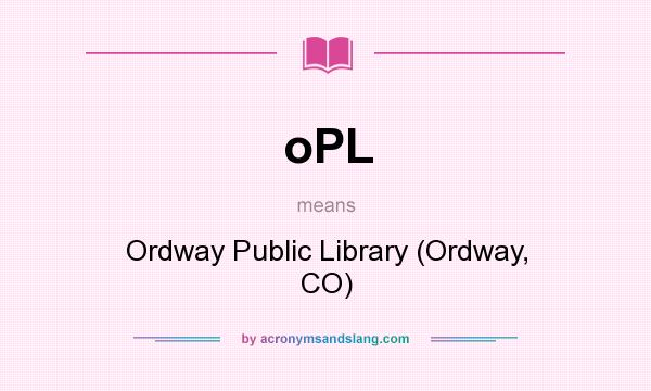 What does oPL mean? It stands for Ordway Public Library (Ordway, CO)