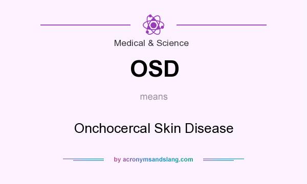 osd-onchocercal-skin-disease-in-medical-science-by-acronymsandslang