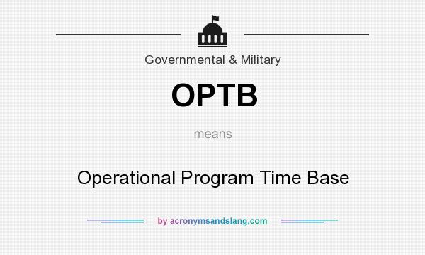 What does OPTB mean? It stands for Operational Program Time Base