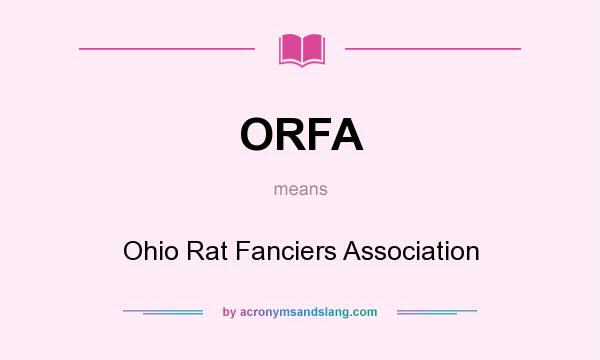 What does ORFA mean? It stands for Ohio Rat Fanciers Association