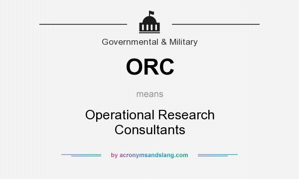 What does ORC mean? It stands for Operational Research Consultants
