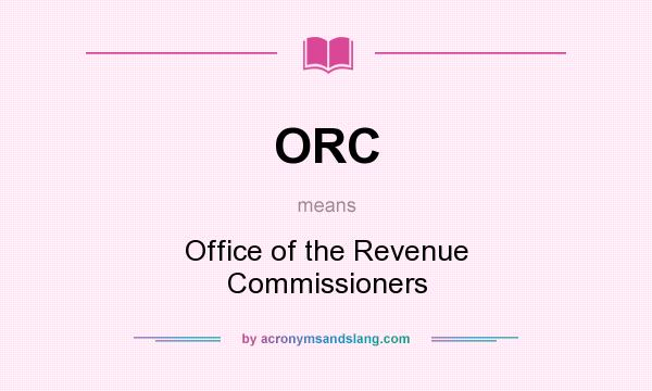 What does ORC mean? It stands for Office of the Revenue Commissioners