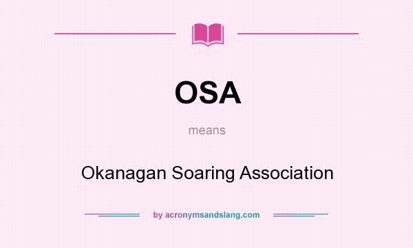 What does OSA mean? It stands for Okanagan Soaring Association
