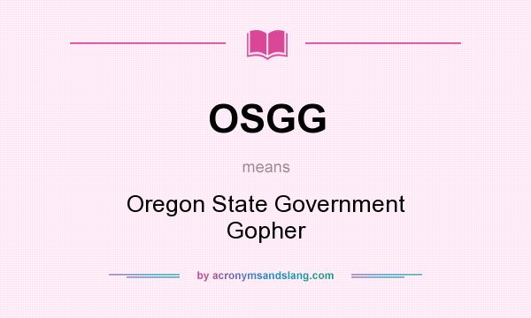 What does OSGG mean? It stands for Oregon State Government Gopher