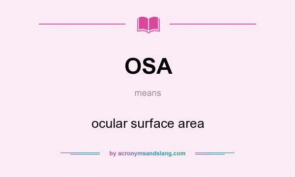 What does OSA mean? It stands for ocular surface area