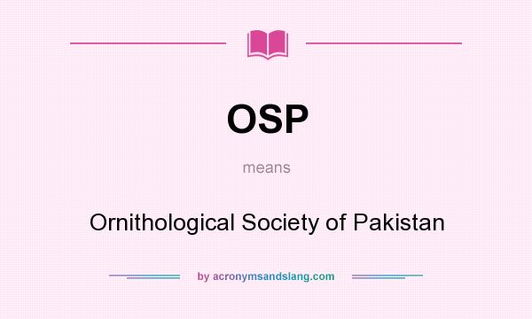 What does OSP mean? It stands for Ornithological Society of Pakistan