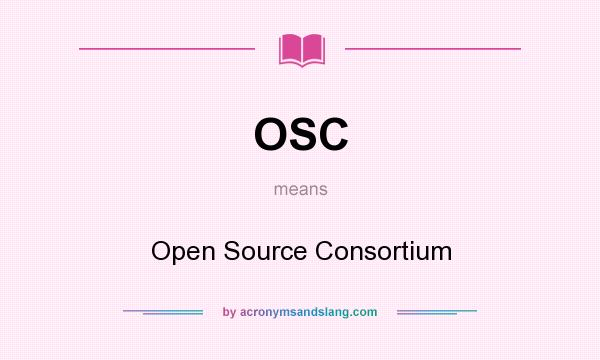 What does OSC mean? It stands for Open Source Consortium