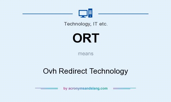 What does ORT mean? It stands for Ovh Redirect Technology