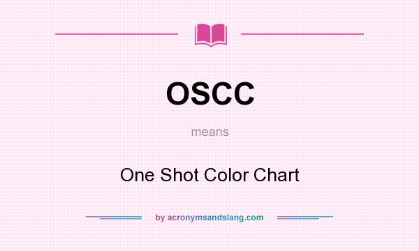 What does OSCC mean? It stands for One Shot Color Chart