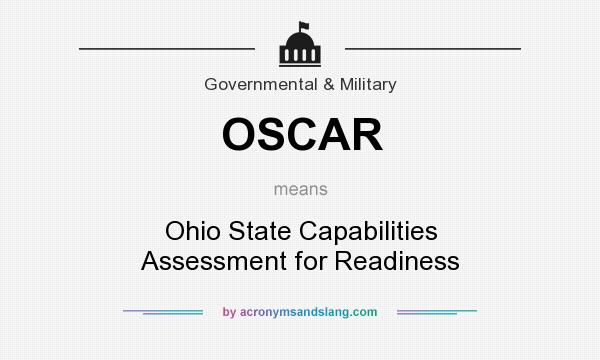 What does OSCAR mean? It stands for Ohio State Capabilities Assessment for Readiness
