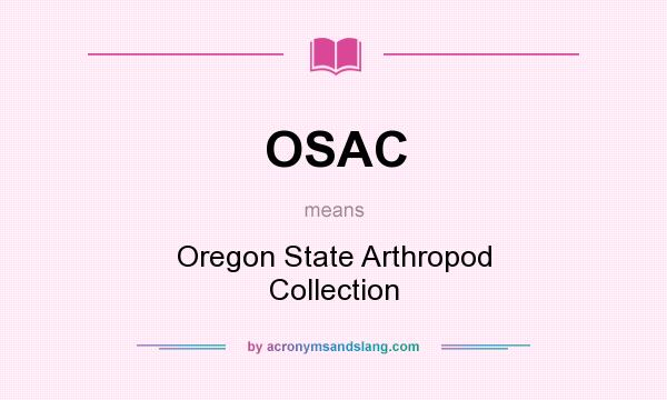 What does OSAC mean? It stands for Oregon State Arthropod Collection