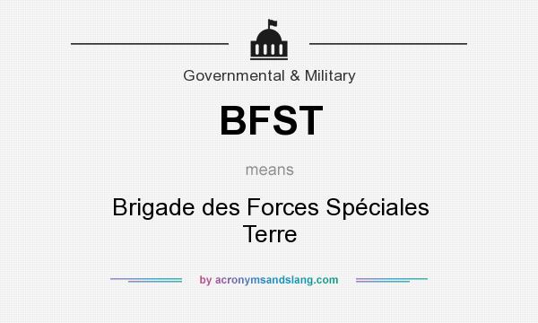 What does BFST mean? It stands for Brigade des Forces Spéciales Terre