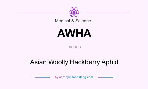 What does AWHA mean? It stands for Asian Woolly Hackberry Aphid