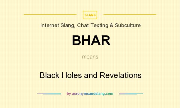 What does BHAR mean? It stands for Black Holes and Revelations