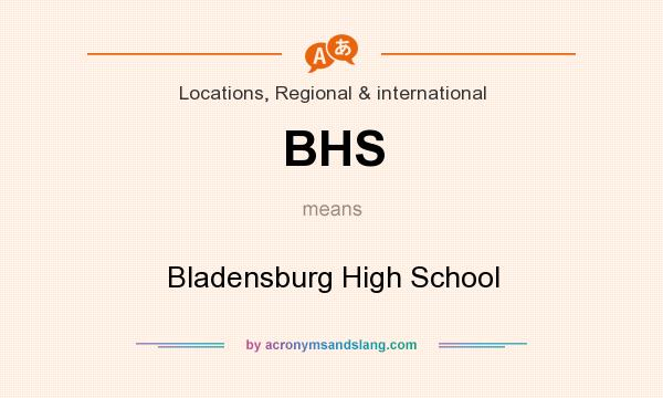 What does BHS mean? It stands for Bladensburg High School