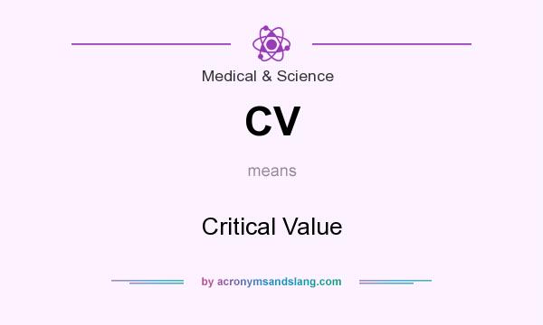 What does CV mean? It stands for Critical Value