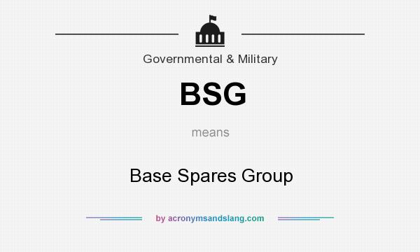 What does BSG mean? It stands for Base Spares Group