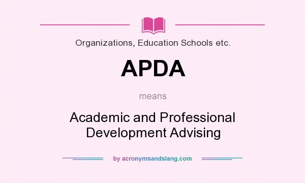 What does APDA mean? It stands for Academic and Professional Development Advising
