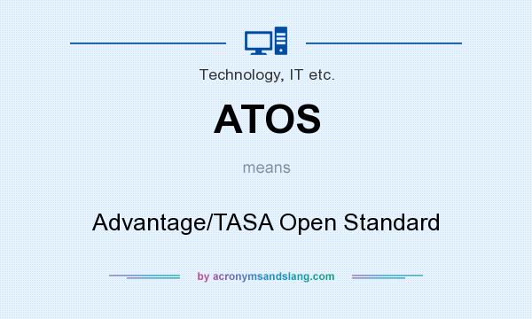 What does ATOS mean? It stands for Advantage/TASA Open Standard
