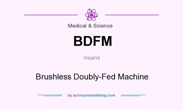 What does BDFM mean? It stands for Brushless Doubly-Fed Machine