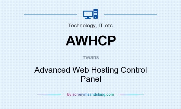 What does AWHCP mean? It stands for Advanced Web Hosting Control Panel