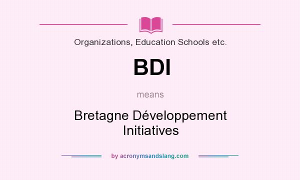 What does BDI mean? It stands for Bretagne Développement Initiatives