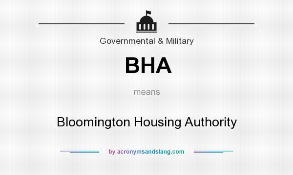 What does BHA mean? It stands for Bloomington Housing Authority