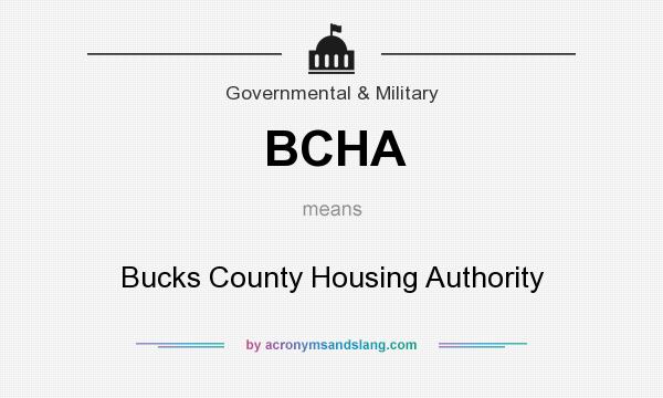 What does BCHA mean? It stands for Bucks County Housing Authority