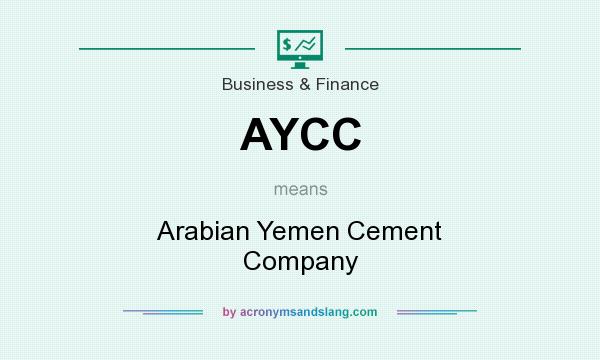 What does AYCC mean? It stands for Arabian Yemen Cement Company