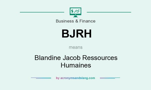 What does BJRH mean? It stands for Blandine Jacob Ressources Humaines