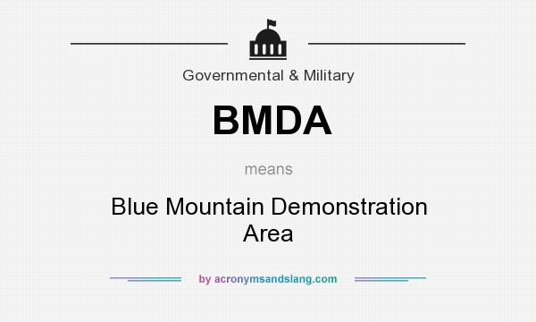 What does BMDA mean? It stands for Blue Mountain Demonstration Area