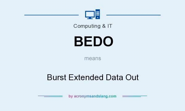 What does BEDO mean? It stands for Burst Extended Data Out