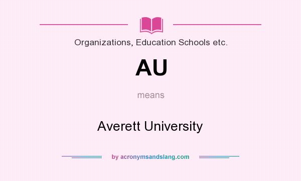 What does AU mean? It stands for Averett University