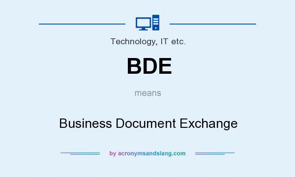 What does BDE mean? It stands for Business Document Exchange