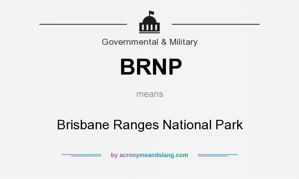 What does BRNP mean? It stands for Brisbane Ranges National Park