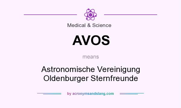 What does AVOS mean? It stands for Astronomische Vereinigung Oldenburger Sternfreunde