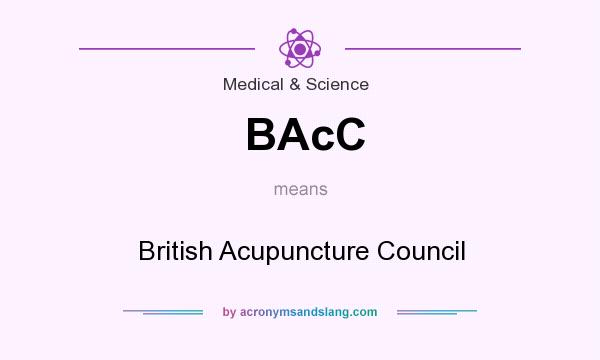 What does BAcC mean? It stands for British Acupuncture Council