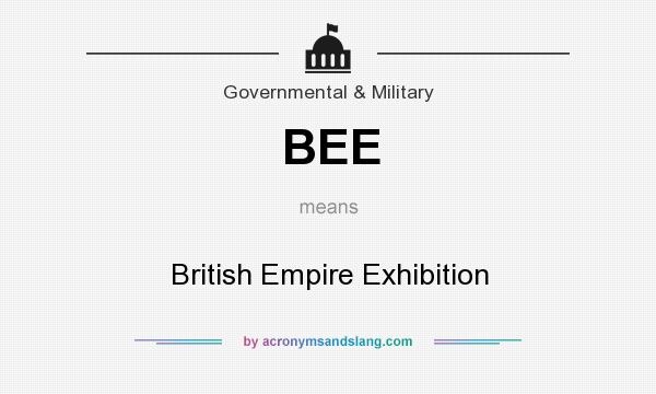 What does BEE mean? It stands for British Empire Exhibition