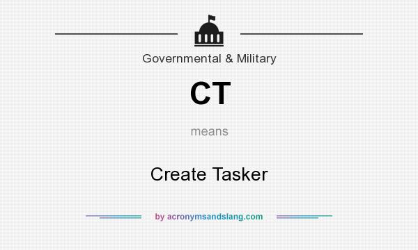 What does CT mean? It stands for Create Tasker