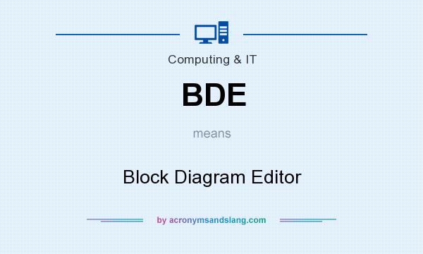 What does BDE mean? It stands for Block Diagram Editor