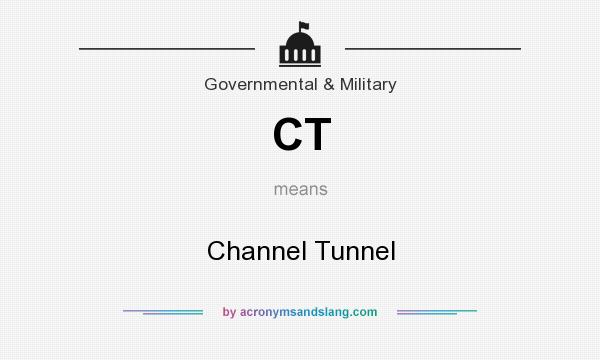 What does CT mean? It stands for Channel Tunnel
